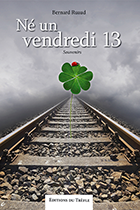 Né un vendredi 13 Né un vendredi 13